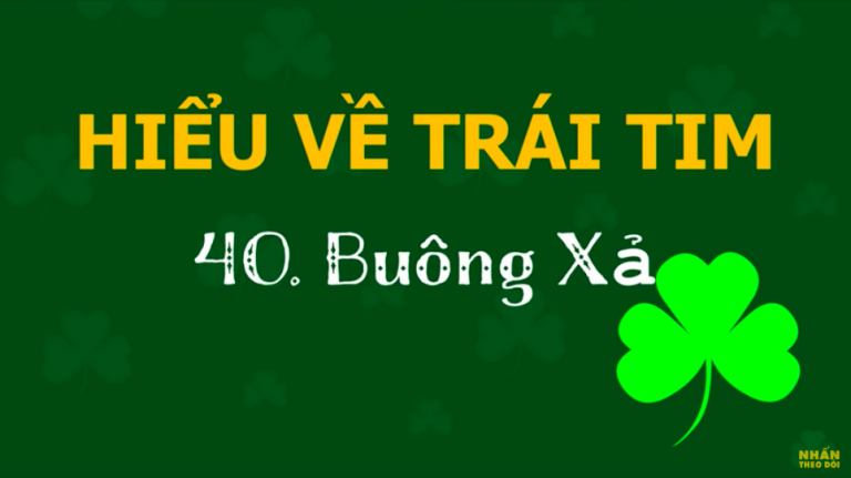bu&ocirc;ng bỏ hiểu về tr&aacute;i tim